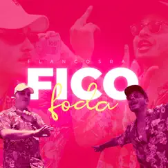 Fico Foda - Single by FlancosRap album reviews, ratings, credits