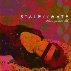 When You Were Still - EP by Stalemate album reviews, ratings, credits