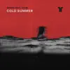 Cold Summer (feat. Icon) - Single album lyrics, reviews, download