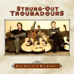 Strung-Out Troubadours by Dave Dunlop & Rik Emmett album reviews, ratings, credits