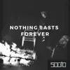 Nothing Lasts Forever - Single album lyrics, reviews, download