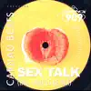 Sex Talk - Single album lyrics, reviews, download