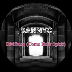 BiaNmso (Come Holy Spirit) - Single by Danny-C album reviews, ratings, credits
