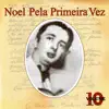 Noel Pela Primeira Vez, Vol. 10 album lyrics, reviews, download