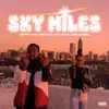 SkyMiles - EP album lyrics, reviews, download