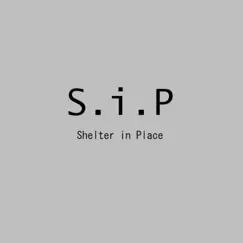 S.I.P (Shelter in Place) - Single by Ted Kowalczyk album reviews, ratings, credits
