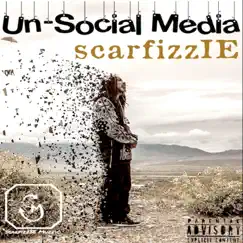 Un-Social Media by Scarfizzie album reviews, ratings, credits