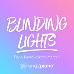 Blinding Lights (Higher Key) [Originally Performed by the Weeknd] Song Lyrics