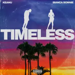 Timeless by Bianca Bonnie & Keanu album reviews, ratings, credits