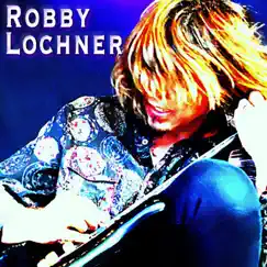 Best Years of Our Lives - Single by Robby Lochner album reviews, ratings, credits