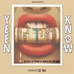 Yeen Know (feat. Masta Mynd) Song Lyrics