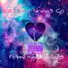 Letting Things Go (feat. Inno Minado & Digits) - Single album lyrics, reviews, download