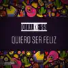 Quiero Ser Feliz (Radio Mix) - Single album lyrics, reviews, download