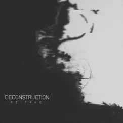 Deconstruction RE:take - Single by Neon Shudder album reviews, ratings, credits