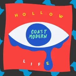 Hollow Life - Single by Coast Modern album reviews, ratings, credits