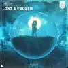 Lost & Frozen (feat. Brendan Foery) - Single album lyrics, reviews, download