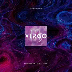Virgo ♍️ - Single by Fumador De Flores album reviews, ratings, credits