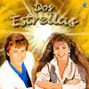 Dos Estrellas album lyrics, reviews, download