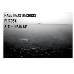 Haze - Single by A.Ti album reviews, ratings, credits