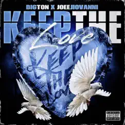 Keep the Love (feat. Big Ton) Song Lyrics