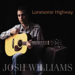 Down Another Lonesome Highway Song Lyrics