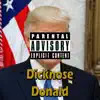 Dicknose Donald - Single album lyrics, reviews, download