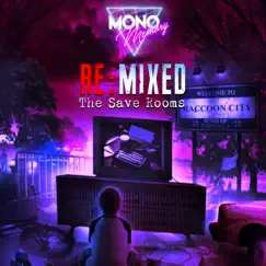 The Save Rooms (Remixed) by Mono Memory album reviews, ratings, credits