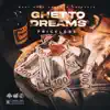 Ghetto Dreams - Single album lyrics, reviews, download