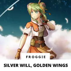 Silver Will, Golden Wings Song Lyrics