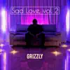 Sad Love, Vol. 2 - Single album lyrics, reviews, download