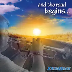 And the Road Begins... by Dynabrass album reviews, ratings, credits