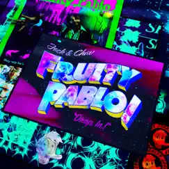 Fruity Pablo (Drop in!) [feat. CHAV] - Single by ABSRDST album reviews, ratings, credits