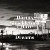 I Have These Dreams - Single album lyrics, reviews, download