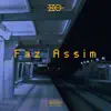 Faz Assim - Single album lyrics, reviews, download