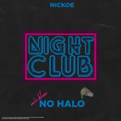 No Halo - Single by Nickoe album reviews, ratings, credits