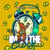 I'm On the Clock - Single album lyrics, reviews, download