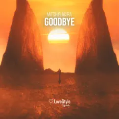 Goodbye - Single by Mitch & Akira Br album reviews, ratings, credits