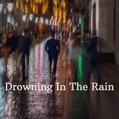 Drowning in the Rain Song Lyrics