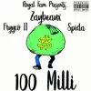 100 Milli (feat. Fryyco II & Spida) - Single album lyrics, reviews, download