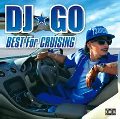 BEST For CRUISING by DJ☆GO album reviews, ratings, credits