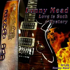 Love Is Such a Mystery - Single by Lonny Mead album reviews, ratings, credits