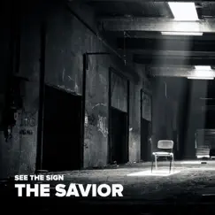 The Savior - Single by See the Sign album reviews, ratings, credits