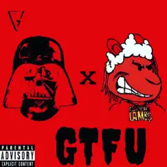 Gtfu (feat. Lamb$) - Single by GiftVader album reviews, ratings, credits