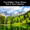 Fire Emblem: Three Houses Flute & Piano Collections album lyrics, reviews, download