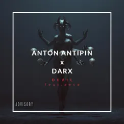 Devil (feat. Aece) - Single by Darx & Anton Antipin album reviews, ratings, credits