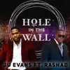 Hole in the Wall (feat. Rashad) - Single album lyrics, reviews, download