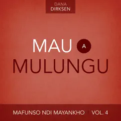 Mafunso Ndi Mayankho, Vol. 4: Mau a Mulungu by Dana Dirksen album reviews, ratings, credits