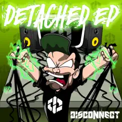 Detached - EP by Disconnect Music album reviews, ratings, credits