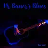 Mr Bauer's Blues - Single album lyrics, reviews, download
