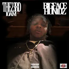 The 23rd, 10AM by Big Face Hunidz album reviews, ratings, credits
